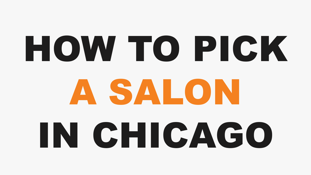 The 2026 Guide to Picking a Hair Salon in Chicago