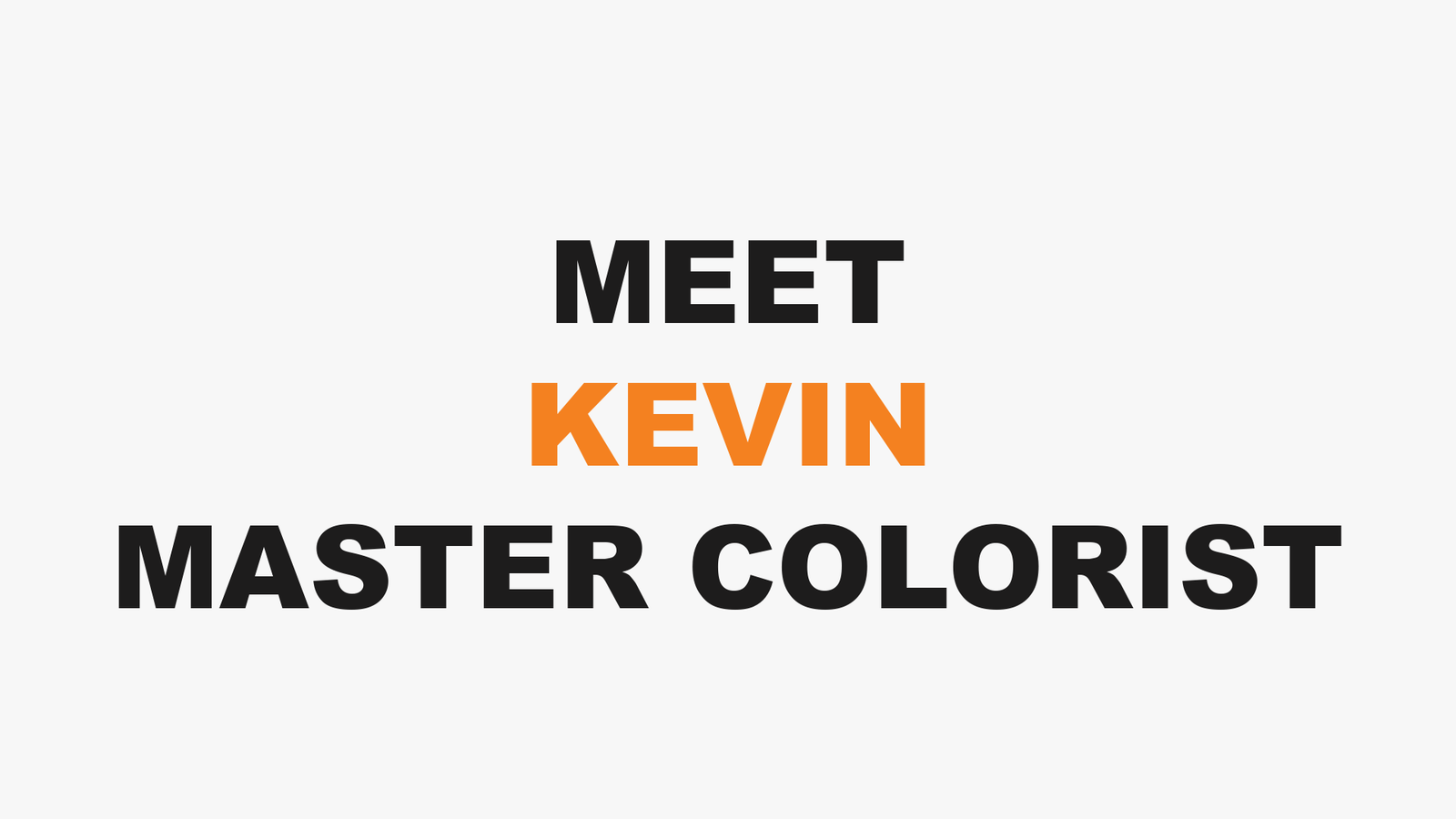 MEET KEVIN MASTER COLORIST at 3rd Coast Salon, Chicago IL