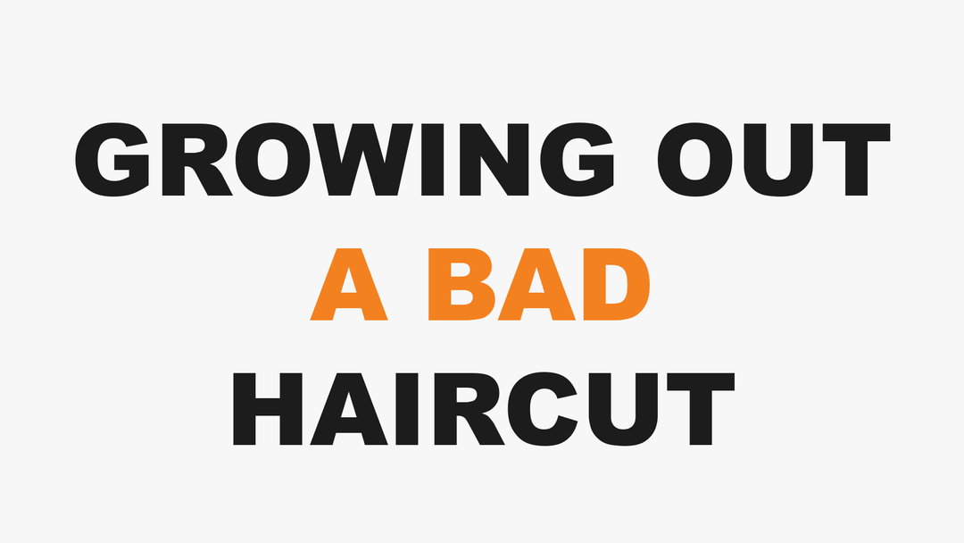How to Grow Out a Haircut You Do Not Like