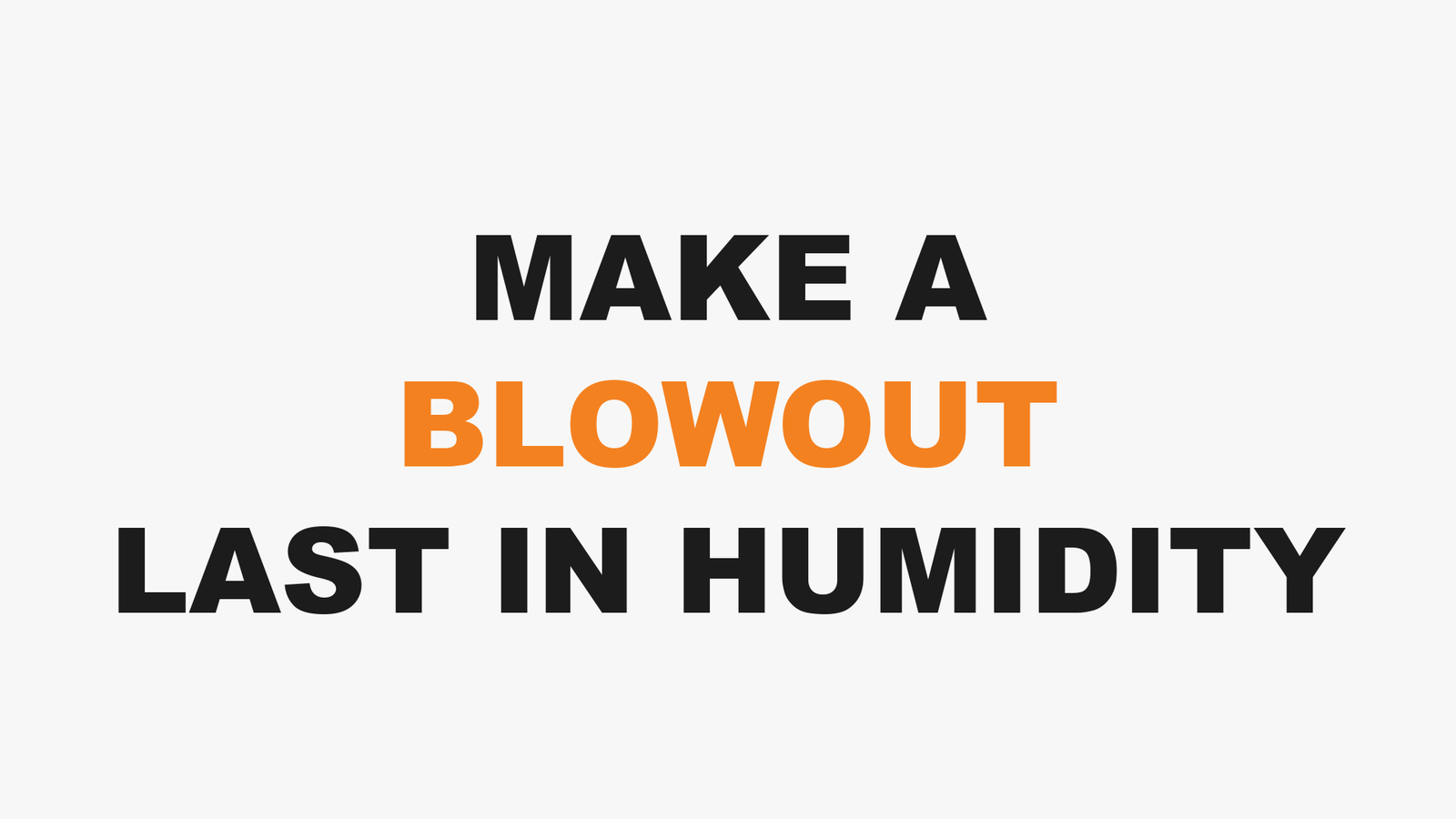MAKE A BLOWOUT LAST IN HUMIDITY at 3rd Coast Salon, Chicago IL