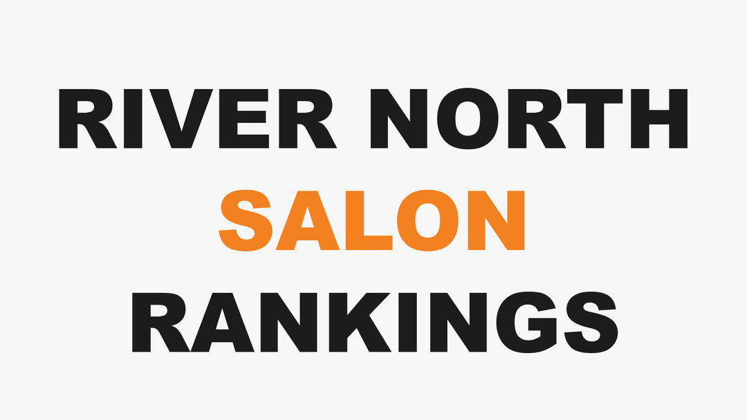 The Best Hair Salons in River North, Chicago: How We Rank