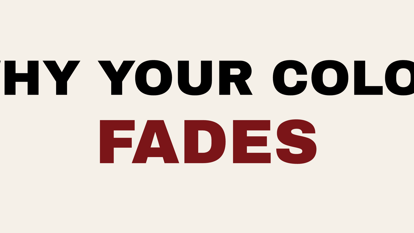 Blog header image with text about why hair color fades fast and solutions from Phillip Fowler salon on cream background.